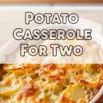 Potato Casserole For Two