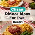 Cheap Dinner Ideas For Two Budget