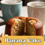 Banana Cake For Two