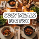 Cozy Meals For Two