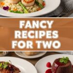 Fancy Recipes For Two
