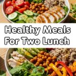 Healthy Meals For Two Lunch