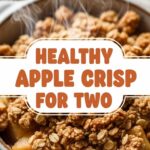 Healthy Apple Crisp For Two