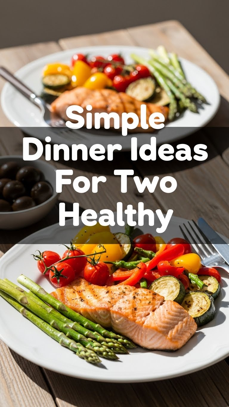 Simple Dinner Ideas For Two Healthy