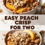 Easy Peach Crisp For Two
