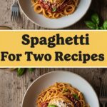 Spaghetti For Two Recipes