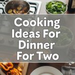 Cooking Ideas For Dinner For Two