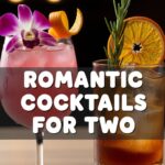 Romantic Cocktails For Two