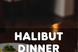 Halibut Dinner For Two