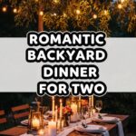 Romantic Backyard Dinner For Two