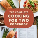 The Complete Cooking For Two Cookbook