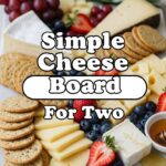 Simple Cheese Board For Two