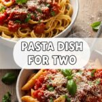 Pasta Dish For Two