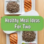 Healthy Meal Ideas For Two