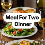 Meal For Two Dinner