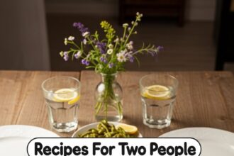 Recipes For Two People Healthy