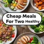 Cheap Meals For Two Healthy