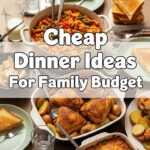 Cheap Dinner Ideas For Family Budget