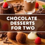 Chocolate Desserts For Two