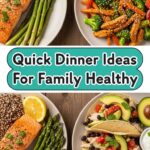 Quick Dinner Ideas For Family Healthy