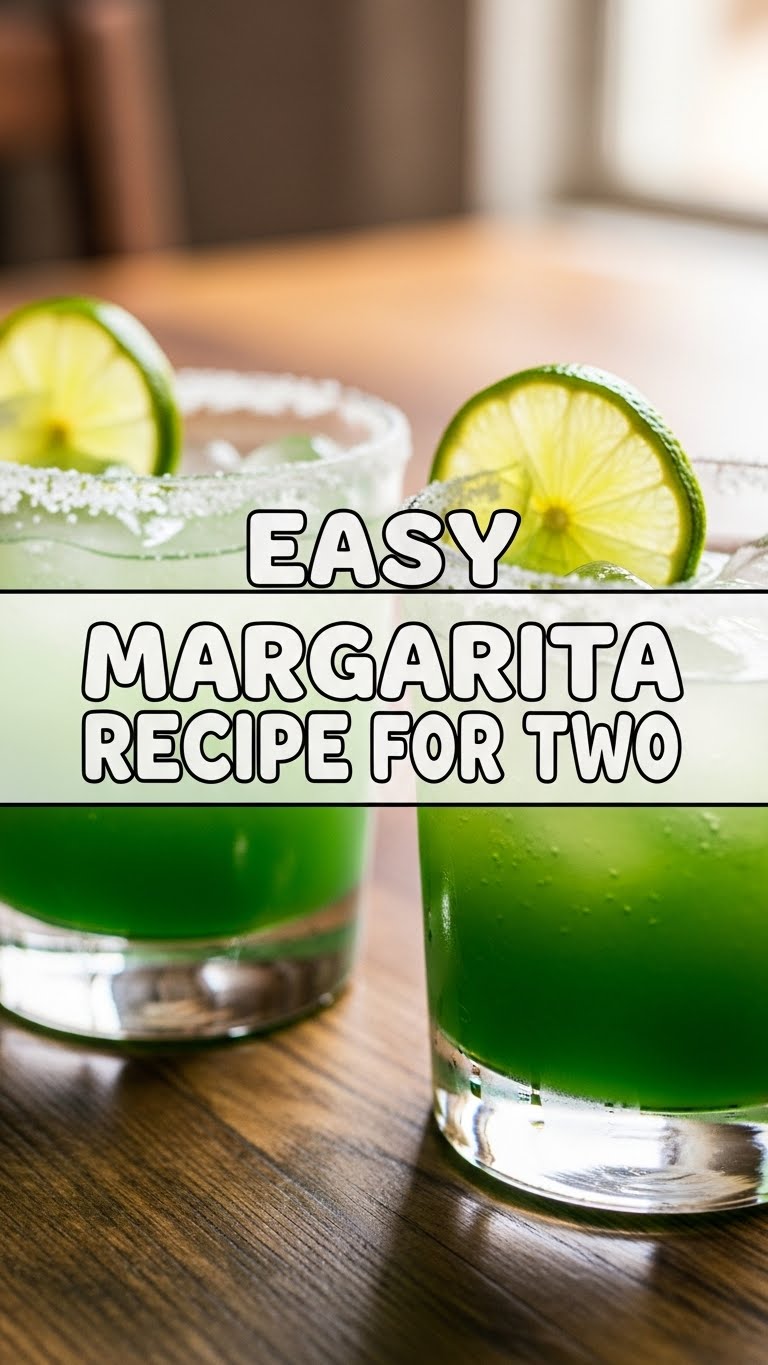Easy Margarita Recipe For Two