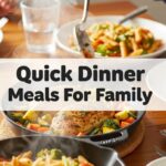 Quick Dinner Meals For Family