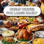 Cheap Dinner For Large Family