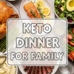 Keto Dinner For Family