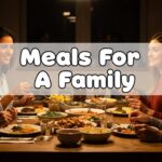 Meals For A Family