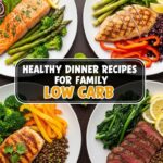 Healthy Dinner Recipes For Family Low Carb