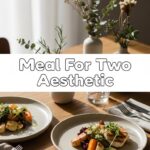Meal For Two Aesthetic
