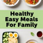 Healthy Easy Meals For Family