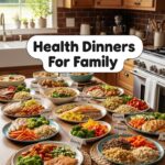 Health Dinners For Family