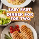 Easy Fast Dinner For Two