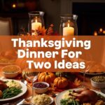 Thanksgiving Dinner For Two Ideas