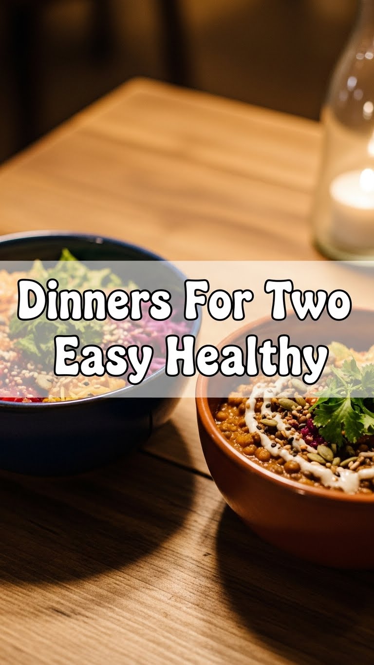Dinners For Two Easy Healthy
