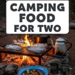 Camping Food For Two