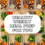 Healthy Weekly Meal Prep For Two