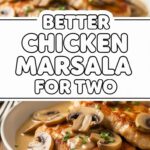 Better Chicken Marsala For Two