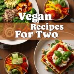 Vegan Recipes For Two