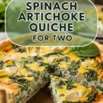 Spinach Artichoke Quiche For Two