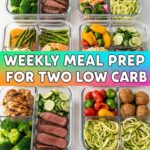 Weekly Meal Prep For Two Low Carb