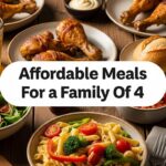 Affordable Meals For Family Of 4