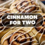 Cinnamon Roll For Two