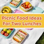 Picnic Food Ideas For Two Lunches