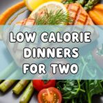 Low Calorie Dinners For Two