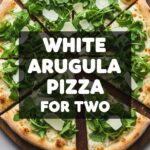 White Arugula Pizza For Two