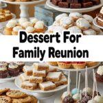 Dessert For Family Reunion