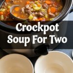 Crockpot Soup For Two