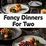Fancy Dinners For Two